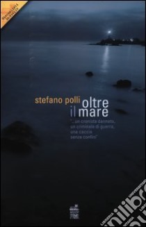 Oltre il mare libro di Polli Stefano