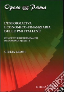 L'informativa economico-finanziaria delle PMI italiane libro di Leoni Giulia