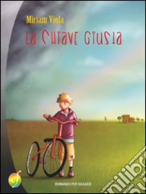 La chiave giusta libro di Viola Miriam