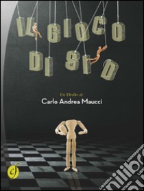 Il gioco di Sid libro di Maucci Carlo A.