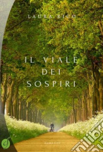 Il viale dei sospiri libro di Rico Laura