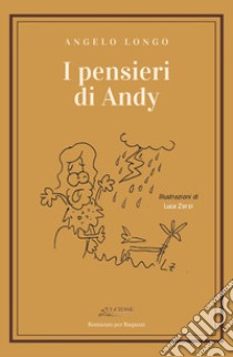 I pensieri di Andy libro di Longo Angelo