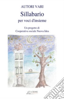 Sillabario per voci d'insieme libro di Sclippa R. (cur.)