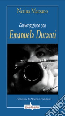 Conversazione con Emanuela Duranti libro di Marzano Nerina
