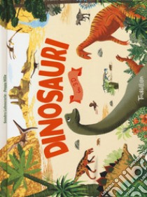 Dinosauri in 3D. Ediz. a colori libro di Laboucarie Sandra; Nille Peggy