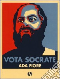 Vota Socrate libro di Fiore Ada