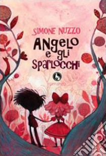 Angelo e gli sparlocchi libro di Nuzzo Simone