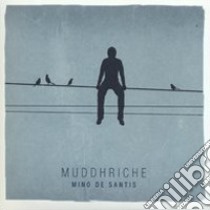 Muddhriche. CD Audio libro di De Santis Mino