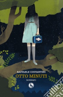 Otto minuti libro di Costantini Raffaele