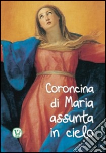 Coroncina di Maria assunta in cielo libro di Pinna M. Grazia