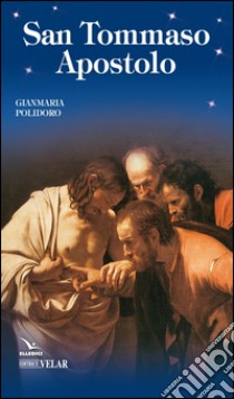 San Tommaso apostolo libro di Polidoro Gianmaria