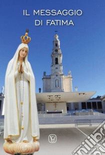 Il messaggio di Fatima libro di Pinna Maria Grazia