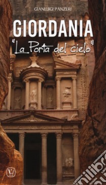 Giordania. «La porta del cielo» libro di Panzeri Gianluigi