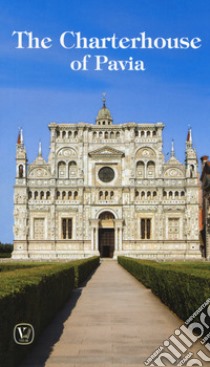 The Charterhouse of Pavia libro di Monaci Cistercensi (cur.)
