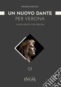 Un nuovo Dante per Verona-A new Dante for Verona libro