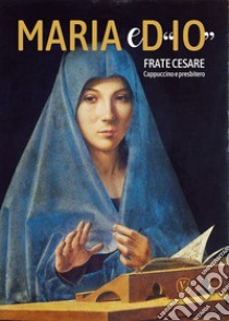 Maria e d'«io» libro di Bonizzi Cesare