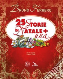 25 Storie di Natale + una libro di Ferrero Bruno