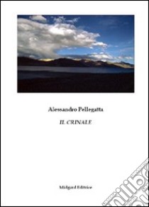 Il crinale libro di Pellegatta Alessandro