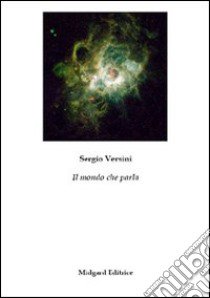 Il mondo che parla libro di Versini Sergio