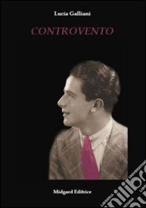 Controvento libro di Galliani Lucia