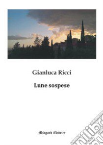 Lune sospese libro di Ricci Gianluca