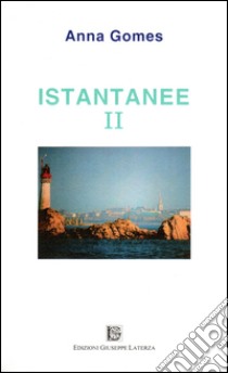 Istantanee II libro di Gomes Anna