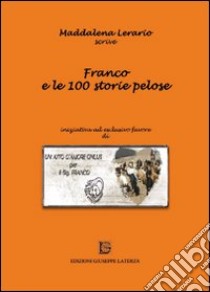 Franco e le 100 storie pelose libro di Lerario Maddalena