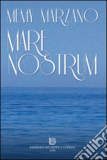 Mare nostrum libro di Marzano Memy