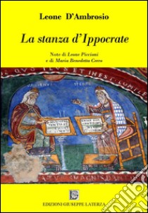 La stanza d'Ippocrate libro di D'Ambrosio Leone