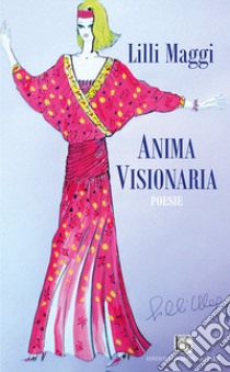 Anima visionaria libro di Maggi Lilli