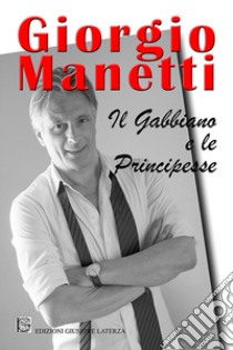 Il gabbiano e le principesse libro di Manetti Giorgio