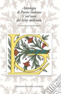 Antologia di poesia italiana. Vent'anni del terzo millennio libro di Zaniboni L. (cur.)