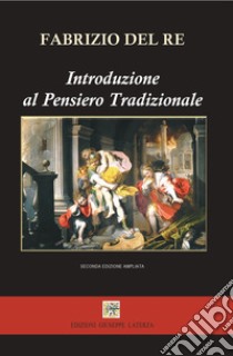 Introduzione al pensiero tradizionale libro di Del Re Fabrizio