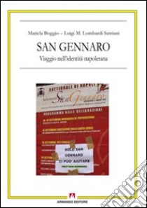 San Gennaro. Viaggio nell'identità napoletana. Con DVD libro di Boggio Maricla; Lombardi Satriani Luigi Maria