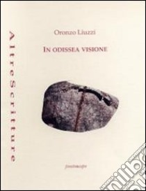 In Odissea visione libro di Liuzzi Oronzo