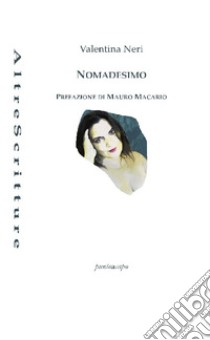 Nomadesimo libro di Neri Valentina