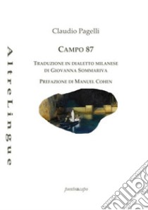 Campo 87 libro di Pagelli Claudio