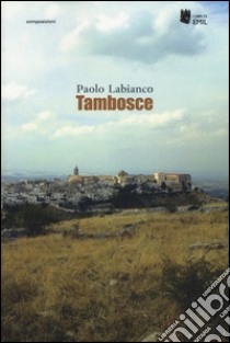 Tambosce libro di Labianco Paolo