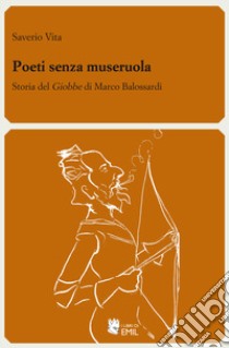 Poeti senza museruola. Storia del «Giobbe» di Marco Balossardi libro di Vita Saverio