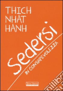 Sedersi con consapevolezza libro di Nhat Hanh Thich