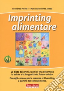 Imprinting alimentare libro di Pinelli Leonardo; Zedda Maria Antonietta