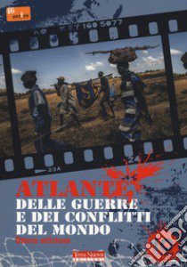 Atlante delle guerre e dei conflitti del mondo libro di Associazione culturale 46° Parallelo (cur.)