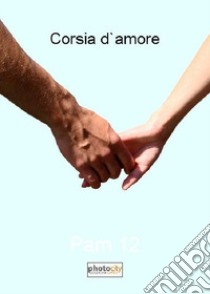 Corsia d'amore libro di Pam 12