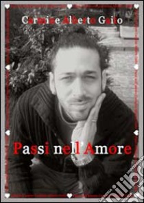 Passi nell'amore libro di Gaito Carmine A.