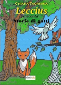 Leccius racconta storie di gatti libro di Taormina Chiara