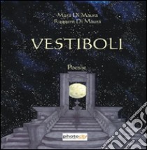 Vestiboli libro di Di Maura Mara