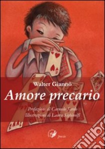 Amore precario libro di Giannò Walter