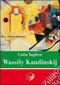 Valssily Kandinskij libro di Inglese Catia