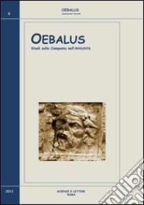 Oebalus. Studi sulla Campania nell'antichità. Vol. 6 libro di Senatore F. (cur.)