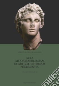 Acta ad archaeologiam et artium historiam pertinentia. Nuova serie. Vol. 29 libro di Sande S. (cur.); Seim T. K. (cur.); Michelloni M. (cur.)